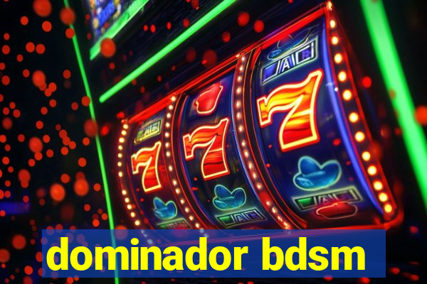 dominador bdsm